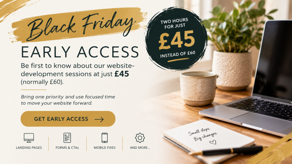 Black Friday early access: two hours of website development for £45 instead of £60